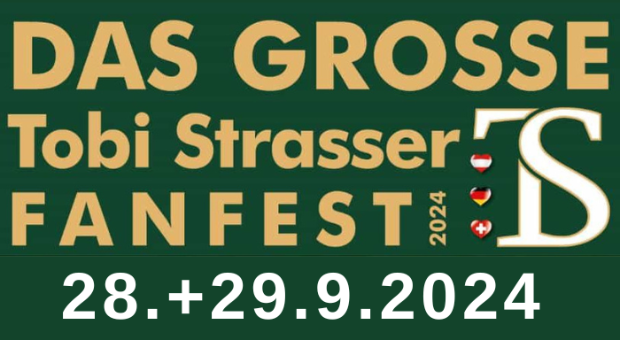 DAS GROSSE Tobi Strasser FANFEST 28. + 29.09.2024